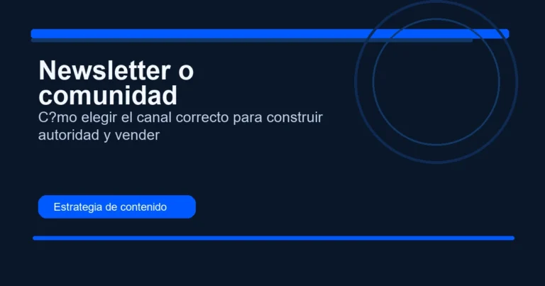 Newsletter o comunidad: canal de autoridad y ventas